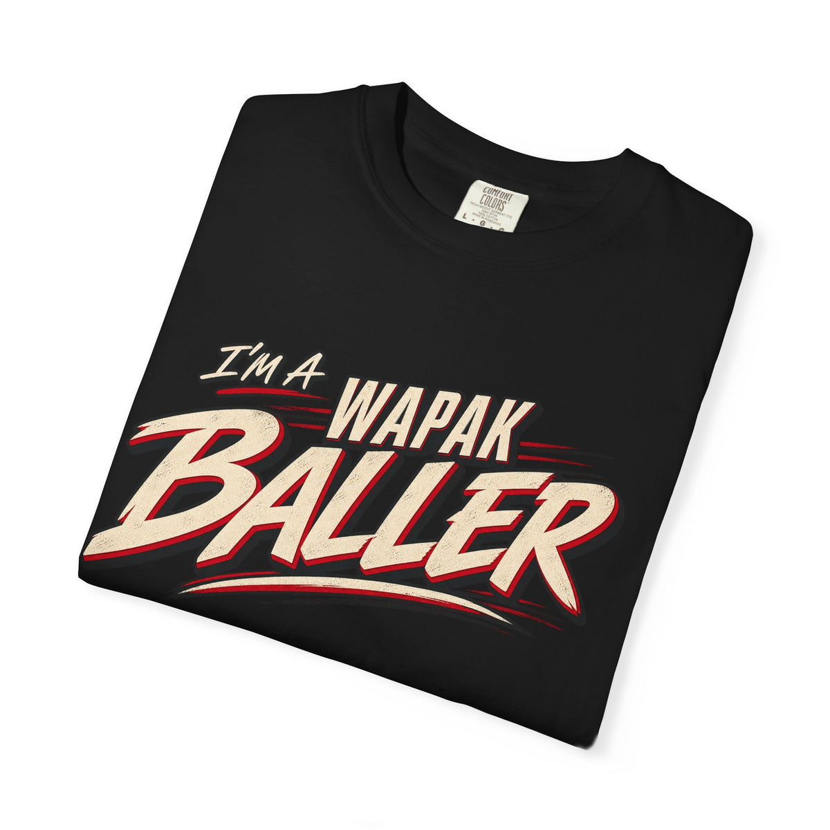 Adult I’m a wapak baller tee