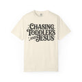 Chasing Toddlers and Jesus Tee