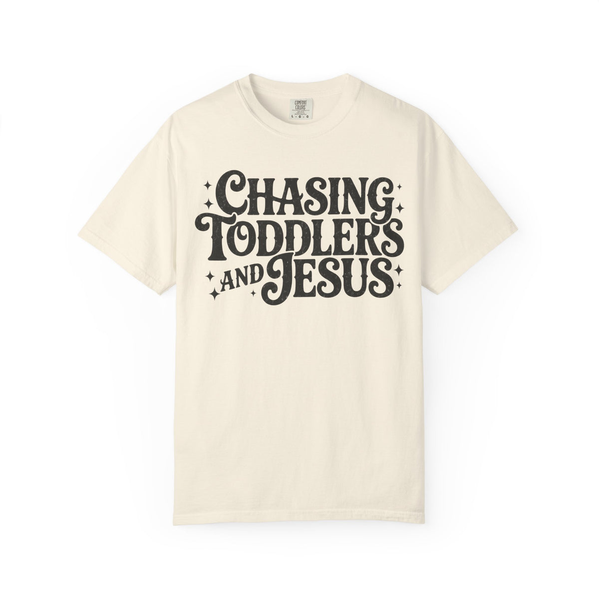 Chasing Toddlers and Jesus Tee