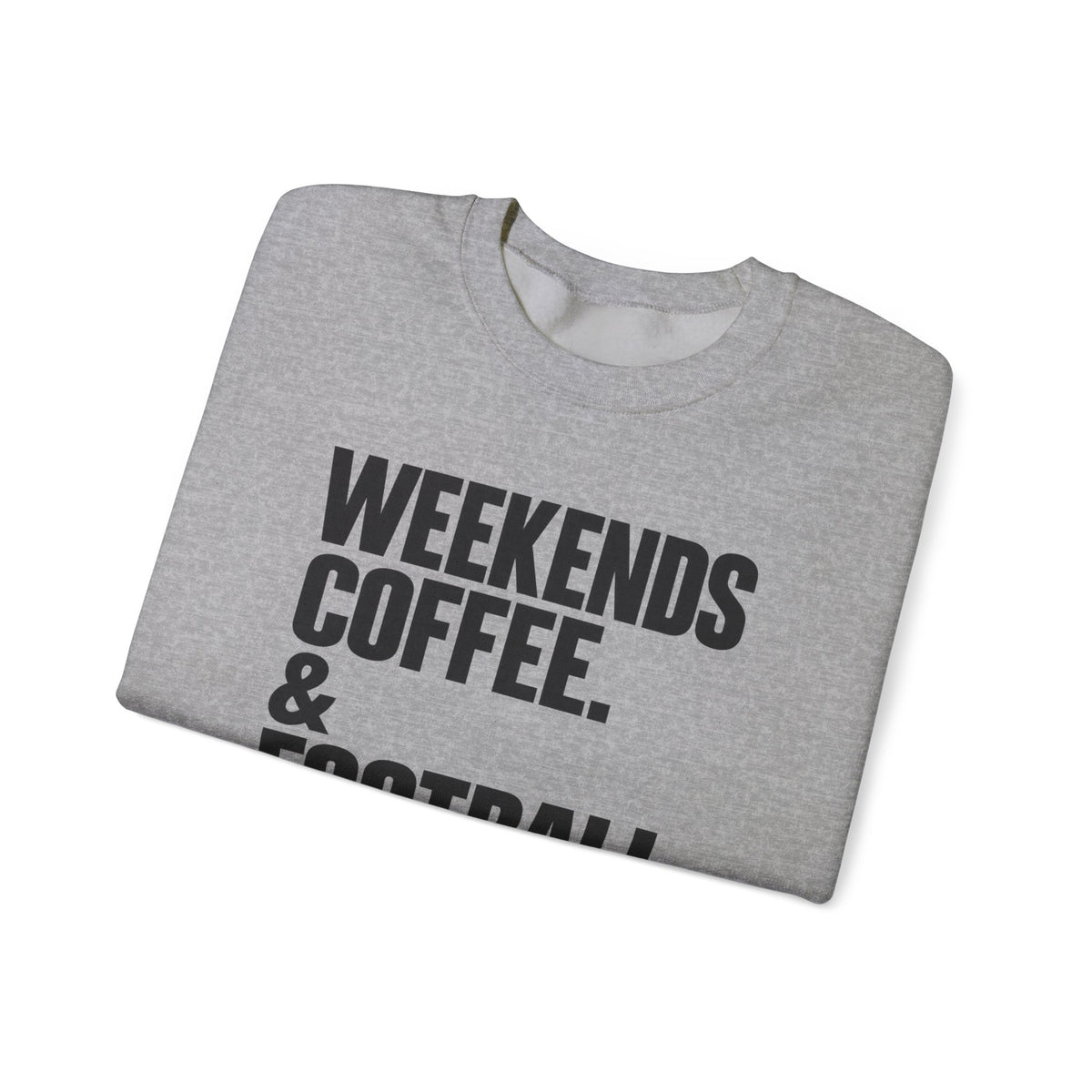 Weekends Crewneck Sweatshirt