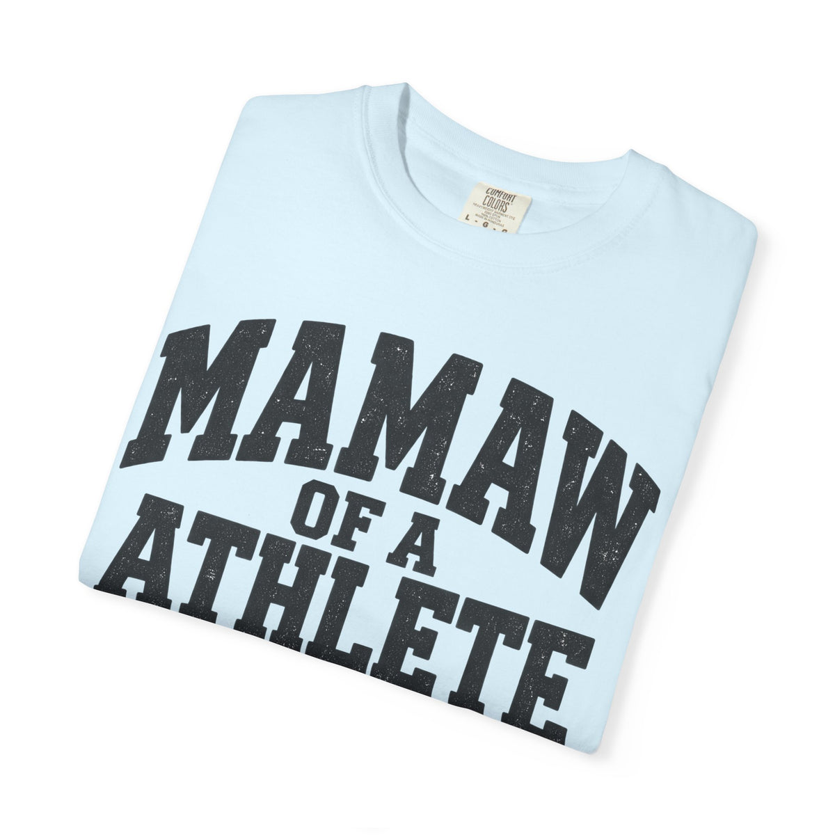 Mamaw of a athlete tee
