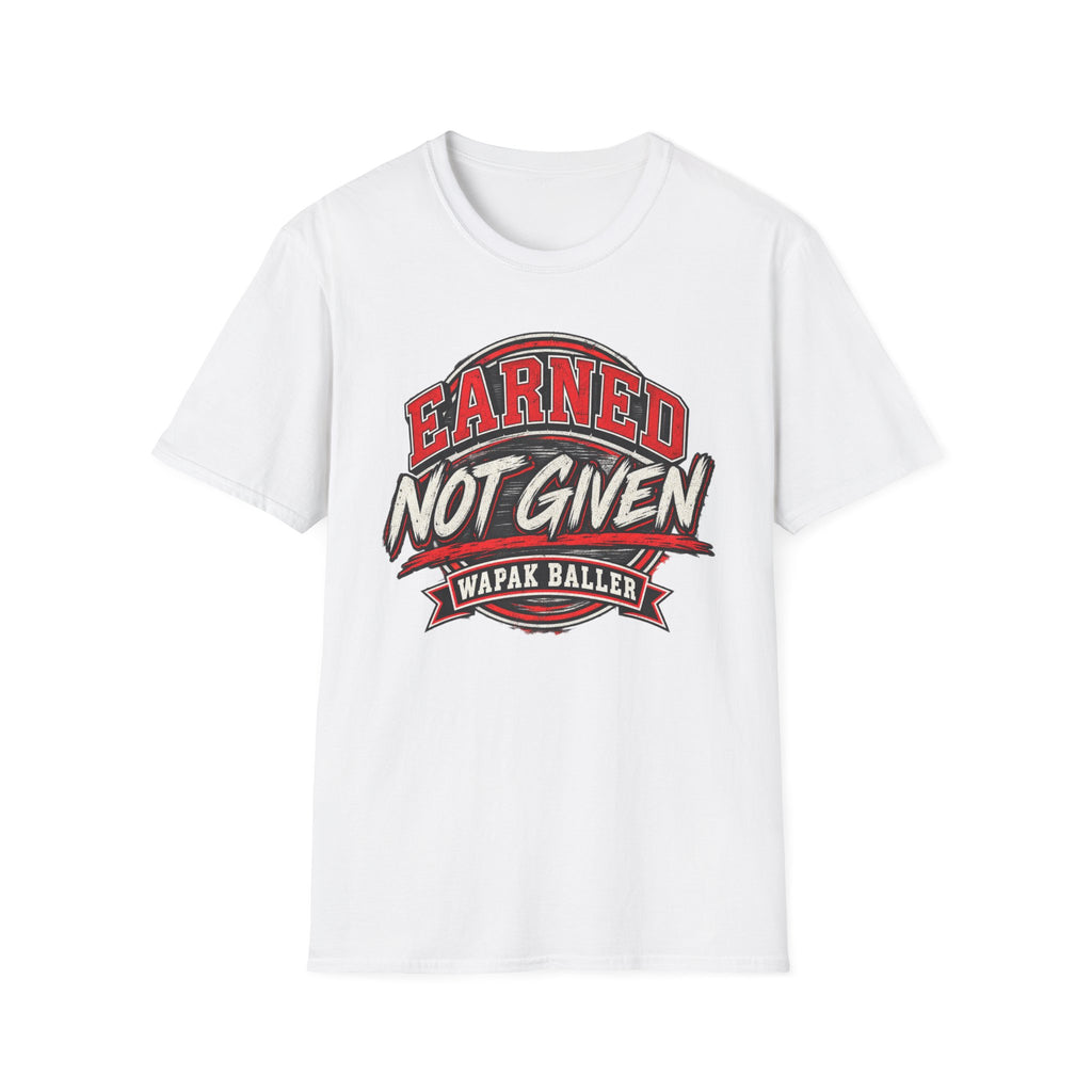 Adult earned not give tee