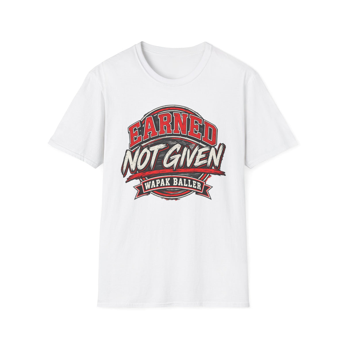 Adult earned not give tee