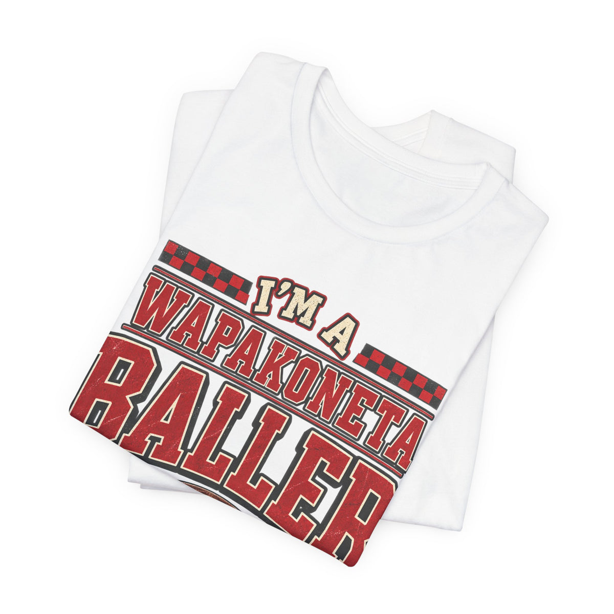 Adult I’m a Wapakoneta baller tee