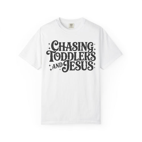 Chasing Toddlers and Jesus Tee