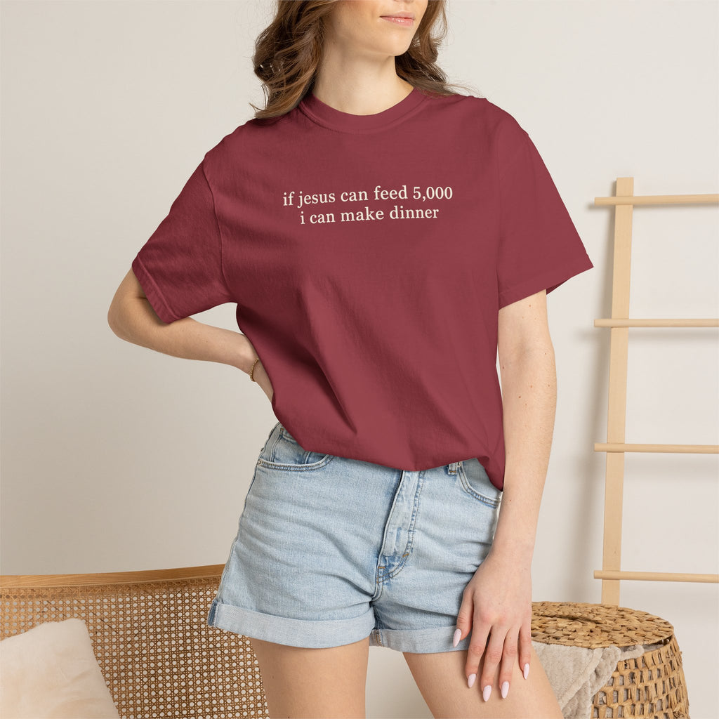 I can make dinner tee