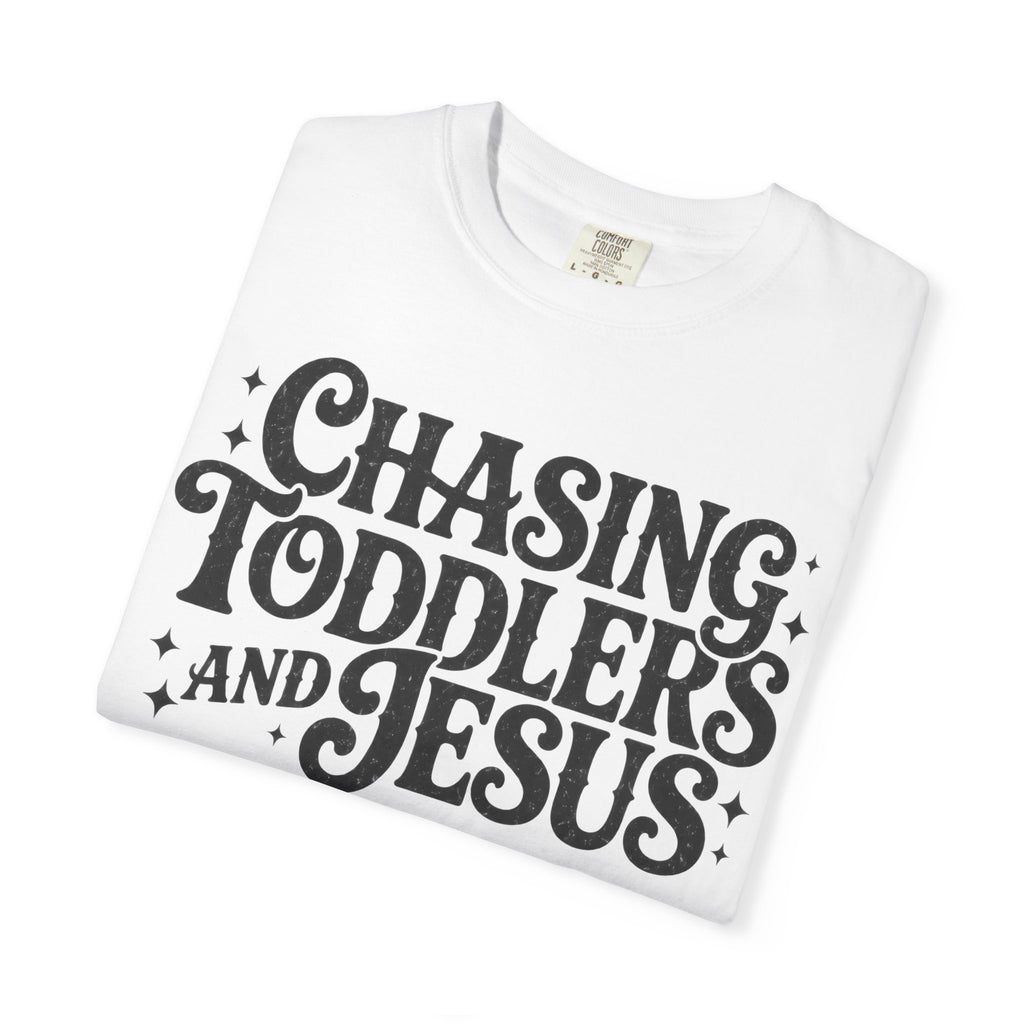 Chasing Toddlers and Jesus Tee