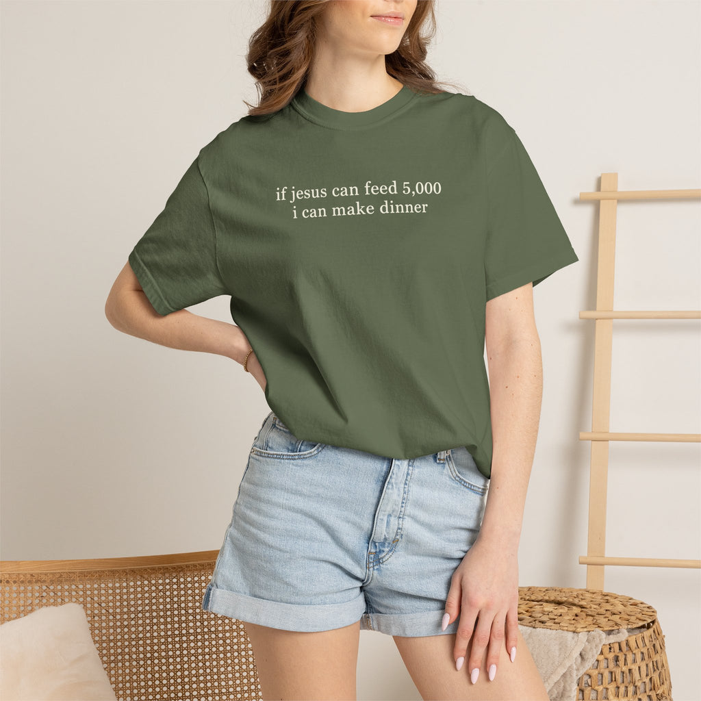 I can make dinner tee