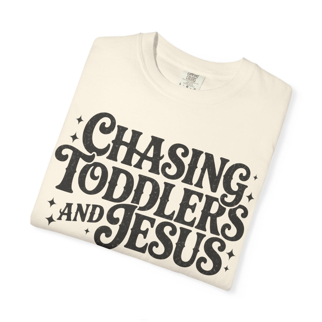 Chasing Toddlers and Jesus Tee