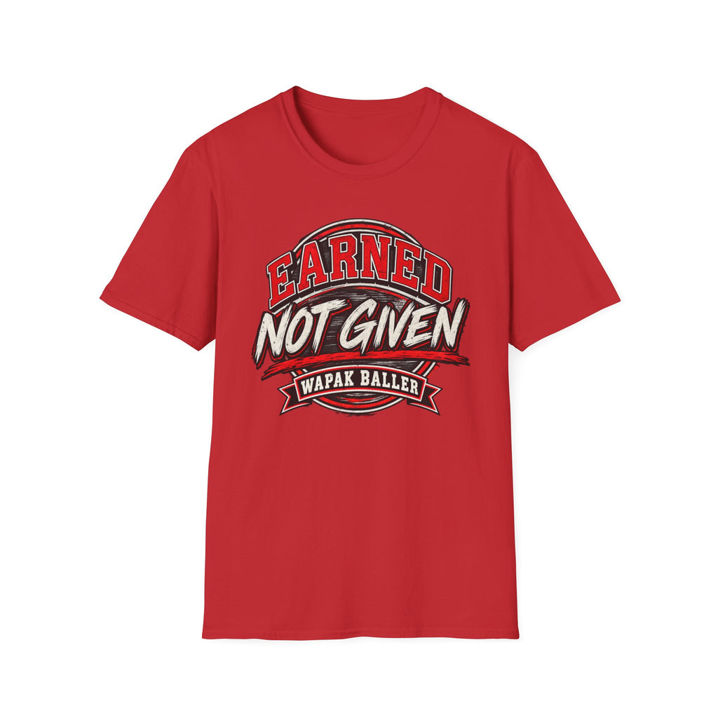 Adult earned not give tee