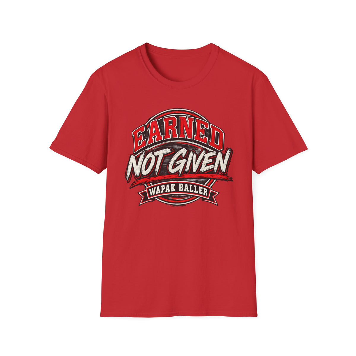 Adult earned not give tee