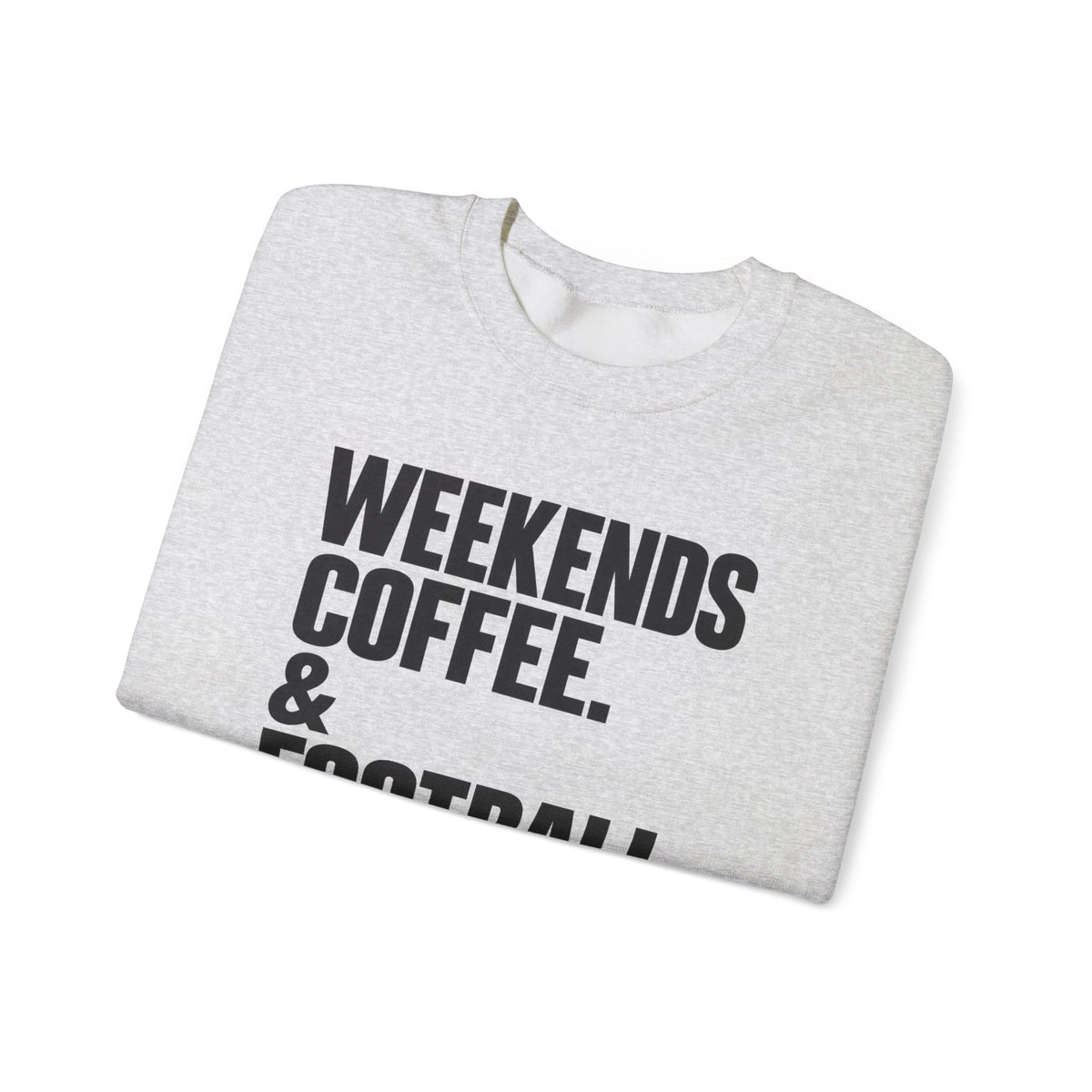 Weekends Crewneck Sweatshirt
